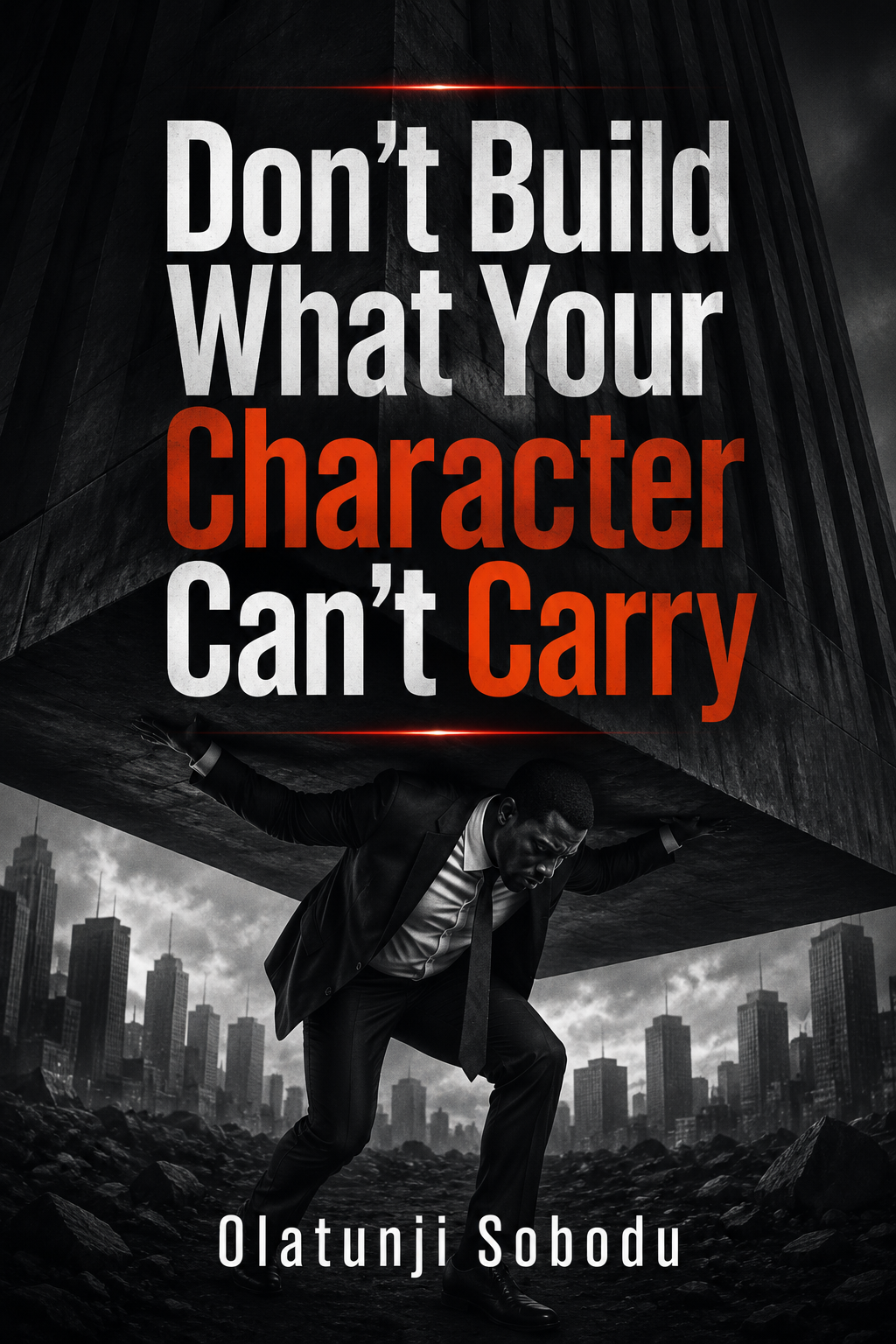 Don’t Build What Your Character Can’t Carry — book cover